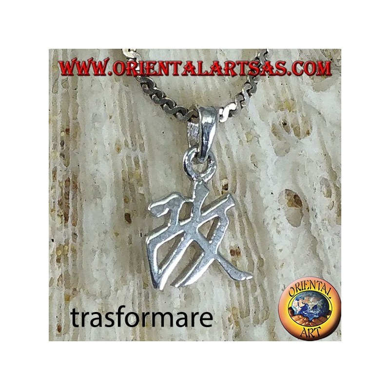 Colgante de plata, Transformar, ideograma chino